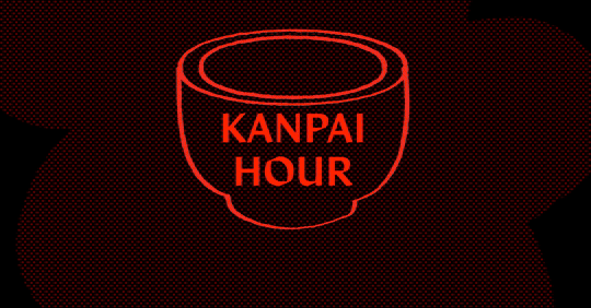 Kanpai Hour